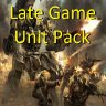 Late Game Unit Pack