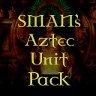 SMAN's Aztec Unit Pack