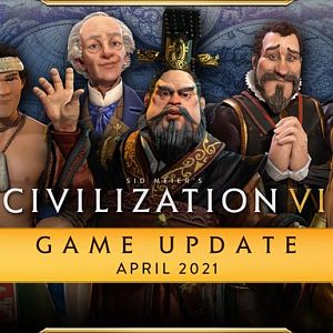 Civilization 6 - April Update