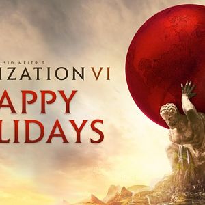 Civilzation 6 - Happy Holidays